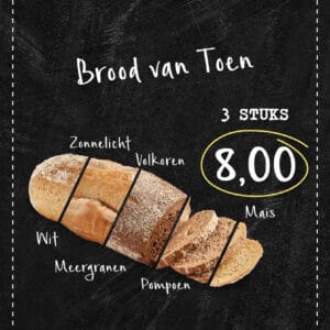 Brood van toen 3 stuks 8 euro.