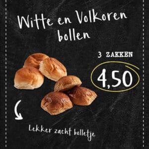 Witte en volkoren bollen nu 3 zakken voor 4,50.