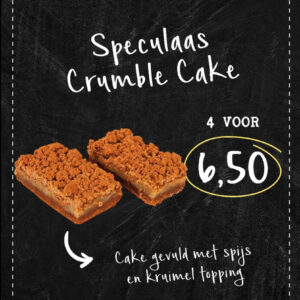 Speculaas crumble cake 4 voor 6,50.