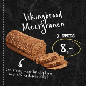 Vikingbrood meergranen 3 stuks 8 euro.