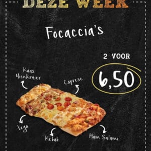 Focaccia's 2 voor 6,50.