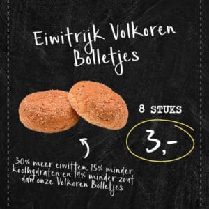 Eiwitrijk volkoren bolletjes 8 stuks 3 euro.