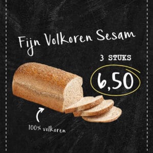 Fijn volkoren sesam 3 stuks 6,50.